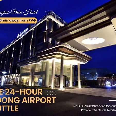 Shanghai-Deco Hotel-Free Shuttle Bus To Pudong Airport And Disneyland Eksteriør billede